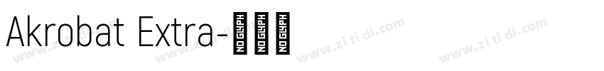 Akrobat Extra字体转换